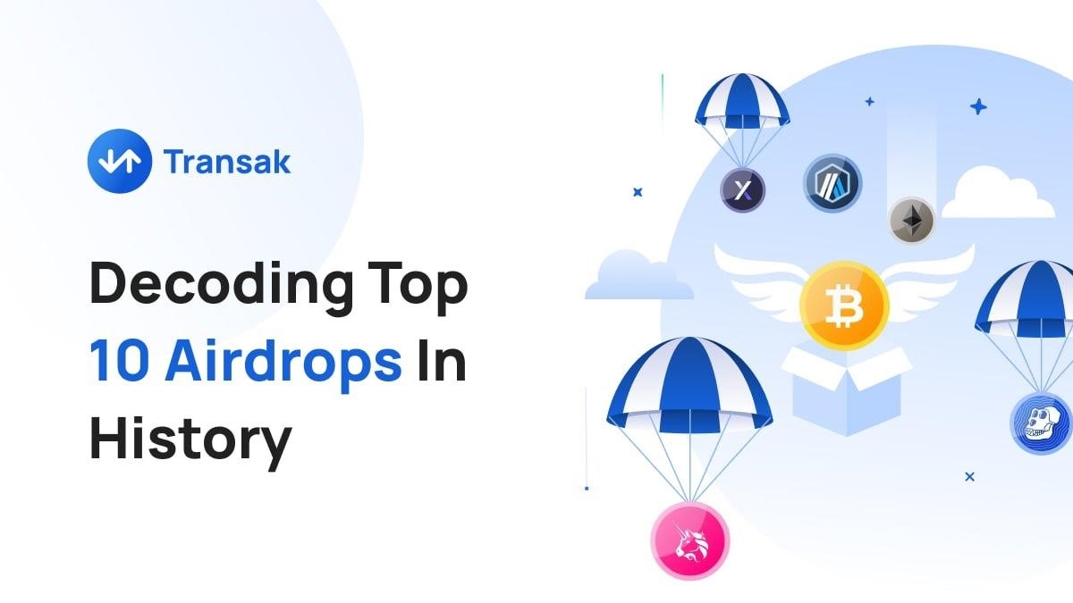 Decoding Top 10 Airdrops in History